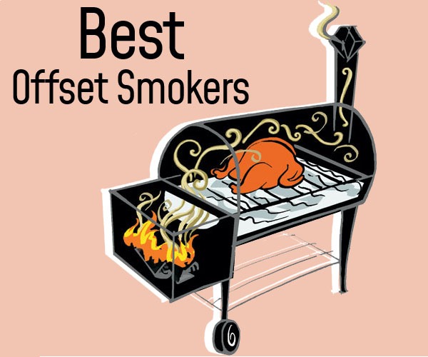 Best Offset Smokers [Top 8 Reviewed + Where to Buy] 
